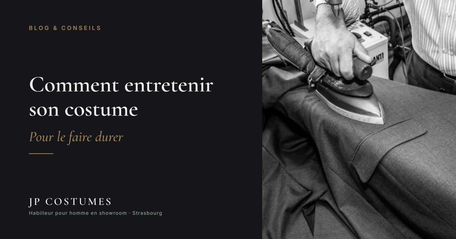 Comment entretenir son costume — pour le faire durer